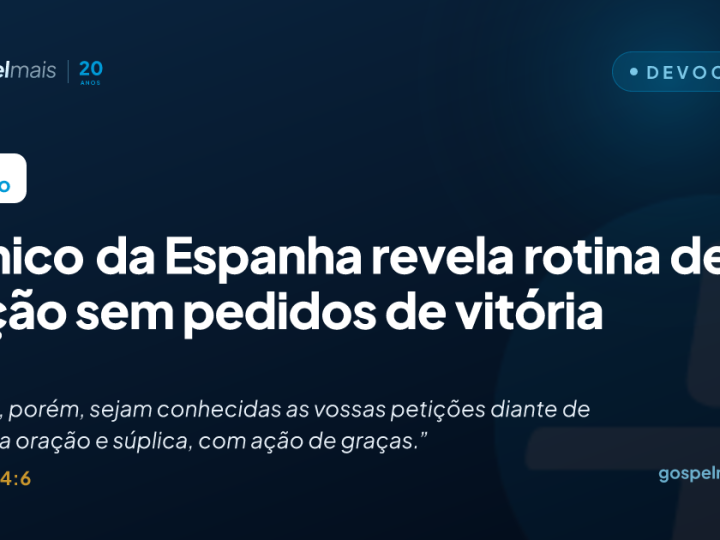 Técnico da Espanha revela rotina de oração sem pedidos de vitória